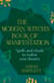 The Modern Witch’s Book of Manifestation - Spells and rituals to realise your dreams