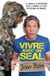 Vivre avec un SEAL - 31 jours à s'entraîner avec l'homme le plus résistant au monde