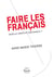 Faire des Français - Quelle identité nationale ?