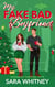 My Fake Bad Boyfriend: A Hot Holiday Romance - Hot Under the Mistletoe, #1