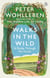 Walks in the Wild - A guide through the forest with Peter Wohlleben