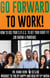 Go Forward to Work! How to Use Your S.P.I.E.S. to Get Your Right Fit Job During a Pandemic