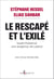 Le Rescapé et l'Exilé. Israël-Palestine, une exigence de justice