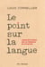 Le point sur la langue - POINT SUR LA LANGUE -LE [NUM]