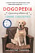 Dogopedia - A Compendium of Canine Curiosities