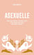 Asexuelle - Itinéraire intime et bouleversant d'une femme qui aime sans faire l'amour
