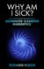 Why Am I Sick? - How to Find Out What's Really Wrong Using Advanced Clearing Energetics