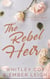 The Rebel Heir - Winter Harbor Heroes, #3