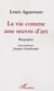 La vie comme une oeuvre d'art - Biographie