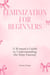 The Feminization Manual: How to Guide, Lead & Enjoy Your Sissy Man