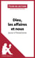 Dieu, les affaires et nous de Jean d'Ormesson (Fiche de lecture) - Analyse complète et résumé détaillé de l'oeuvre