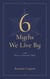 6 Myths We Live By - And How to Overcome Them