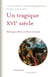 Un tragique XVIe siècle - Mélanges offerts à Denis Crouzet