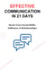 Effective Communication in 21 Days: Boost Your Social Skills, Influence & Relationships