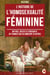 L’Histoire de l’Homosexualité Féminine - Mythes, Récits et Portraits de Femmes qui en Aimèrent d’Autres