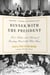 Dinner with the President - Food, Politics, and a History of Breaking Bread at the White House