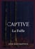 Captive - La Faille - Tome 2