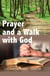 Prayer and a Walk with God - Prayer Power Series, #20