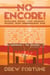 No Encore!: Musicians Reveal Their Weirdest, Wildest, Most Embarrassing Gigs