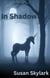 In Shadow: The Complete Series - In Shadow