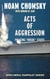 Acts of Aggression - Policing Rogue States