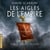 L'Aigle et les loups - Les Aigles de l'Empire, T4