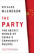 The Party - The Secret World of China's Communist Rulers