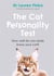 The Cat Personality Test - How well do you really know your cat?
