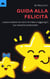 Guida Alla Felicita`