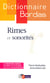 Dictionnaire des rimes et sonorités - Sous la direction de Jean Pruvost