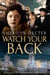 Watch Your Back - Bootleggers' Chronicles, #4