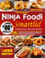 The Complete Ninja Foodi Smartlid Cookbook for Beginners: 500 Fast and Flavorful Meals, Healthy Air Fry, Broil, Pressure Cook, Slow Cook, Dehydrate, and More Recipes for Beginners