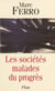 Les Sociétés malades du progrès