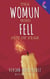 Tha Womun Who Fell Out Of Fear - The Avery Victoria Spencer Fables, WEnglish, #2