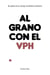 Al grano con el VPH