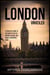 London Unveiled: A Traveller's Guide to the Heart of the UK | History, Culture, and Iconic Experiences Await