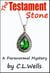 The Testament Stone - A Paranormal Mystery