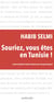 Souriez, vous êtes en Tunisie !