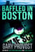Baffled in Boston