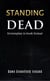 Standing Dead