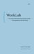 WorkLab - Five Years That Shook the Business World and Sparked an AI-First Future