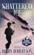 Shattered Ice - Dangerous Adventures, #1