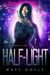 Half Light - The Cassie Tam Files, #5