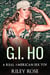 G.I. Ho: A Real American Sex Toy - Real American Sex Toy Series, #1