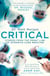 Critical - Stories from the front line of intensive care medicine