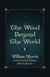 The Wood Beyond the World: Annotated Version with Foreword by Paul Di Filippo