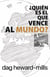 ¿Quién Es El Que Vence Al Mundo?