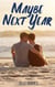 Maybe Next Year - Gay Tales for the New Millennium, #1