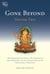 Gone Beyond (Volume 2) - The Prajnaparamita Sutras, The Ornament of Clear Realization, and Its  Commentaries in the Tibetan Kagyu Tradition