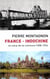 France-Indochine - Un siècle de vie commune